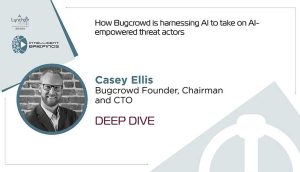 Deep Dive: Casey Ellis, Bugcrowd Founder, Chairman and CTO